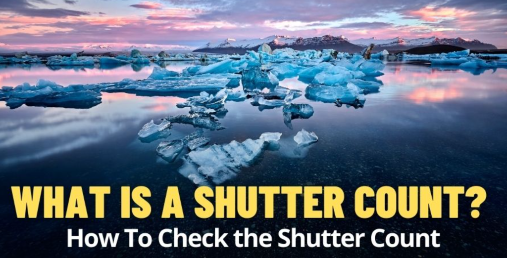 How To Check Camera Shutter Count